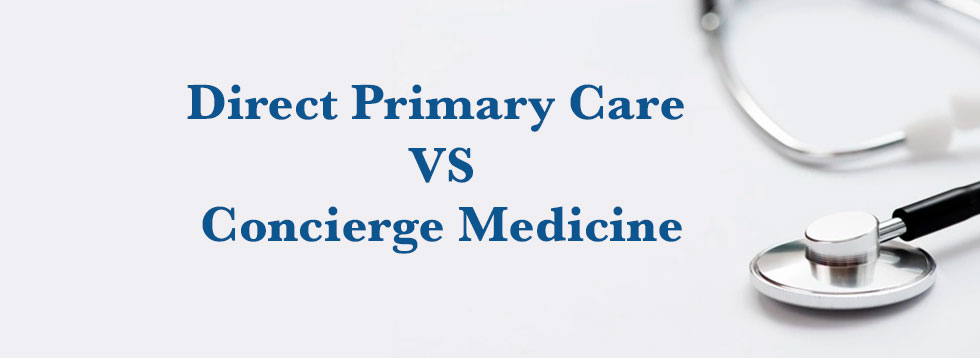 DPC versus concierge medicine